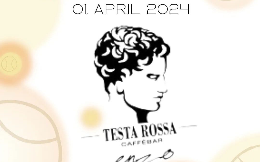 1. April 2024: Tennispub goes TESTA ROSSA